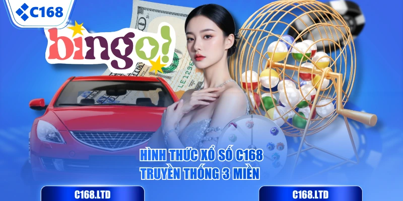 Hình thức Xổ Số C168 truyền thống 3 miền